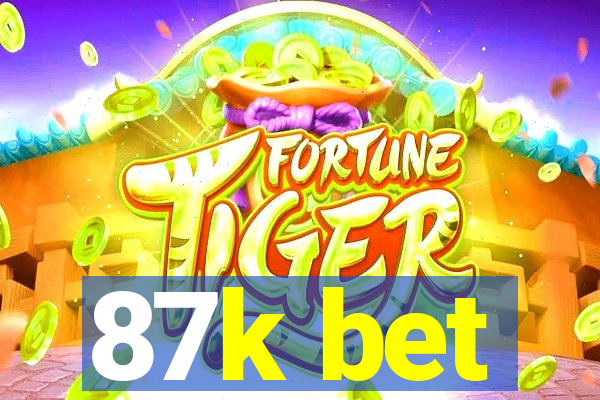 87k bet