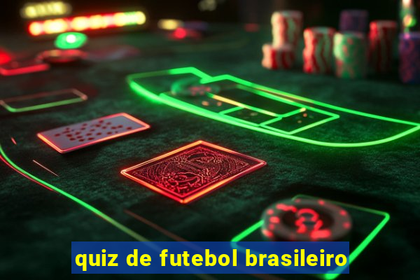 quiz de futebol brasileiro