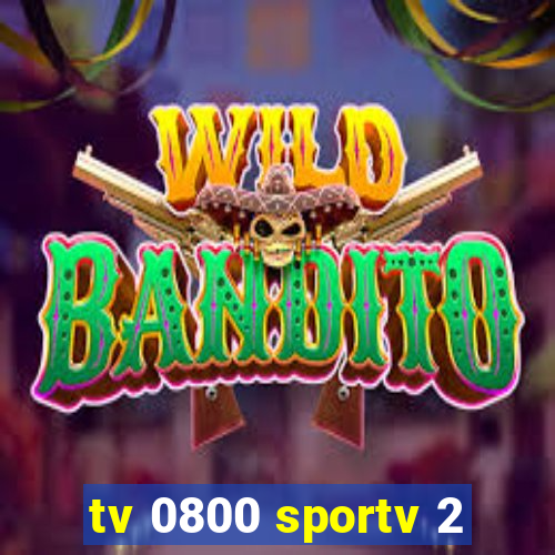 tv 0800 sportv 2