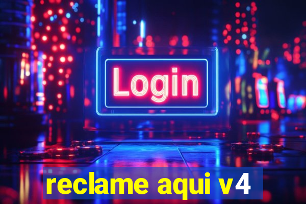 reclame aqui v4