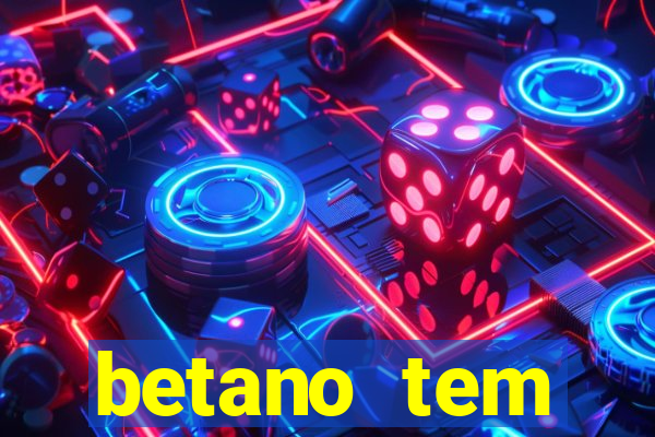 betano tem pagamento antecipado