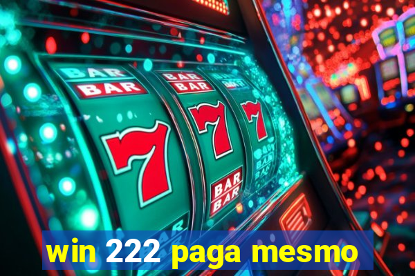 win 222 paga mesmo