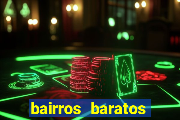 bairros baratos para morar em barcelona