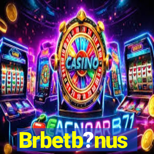 Brbetb?nus