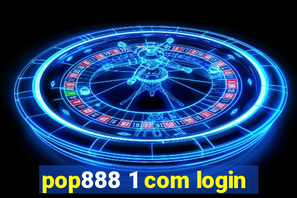 pop888 1 com login