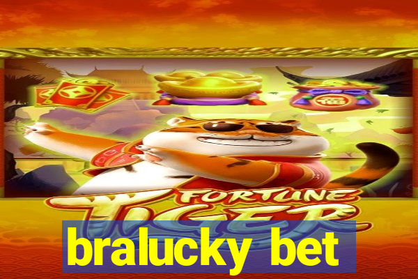 bralucky bet