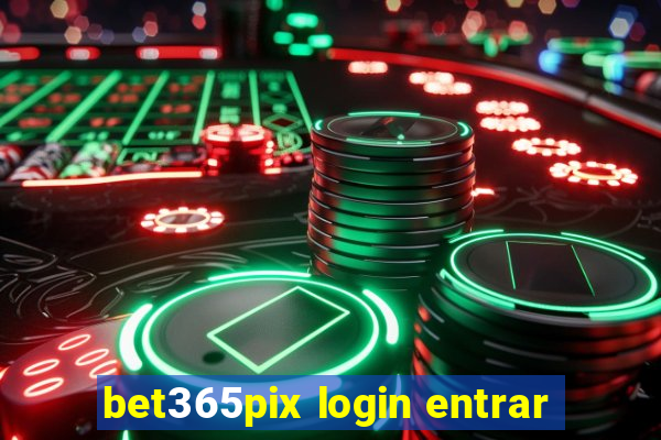 bet365pix login entrar