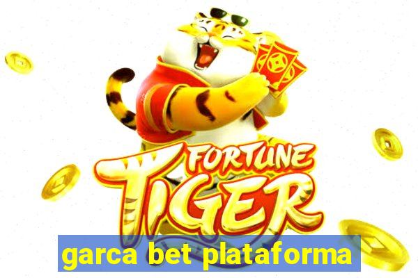 garca bet plataforma