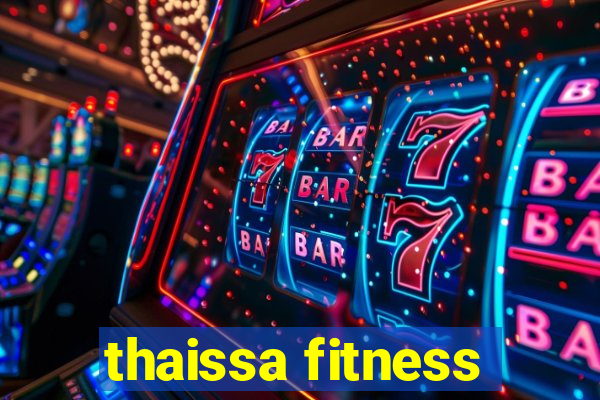 thaissa fitness