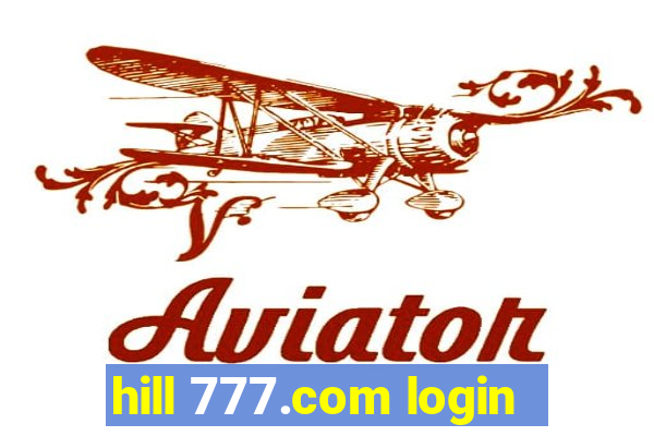 hill 777.com login