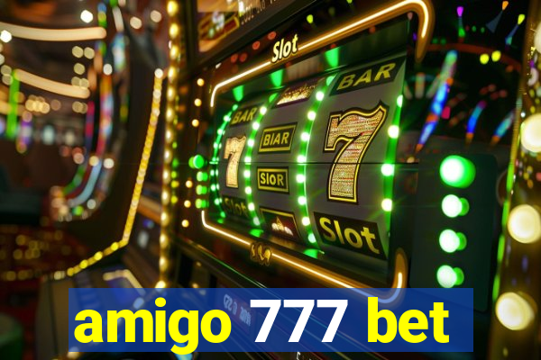 amigo 777 bet