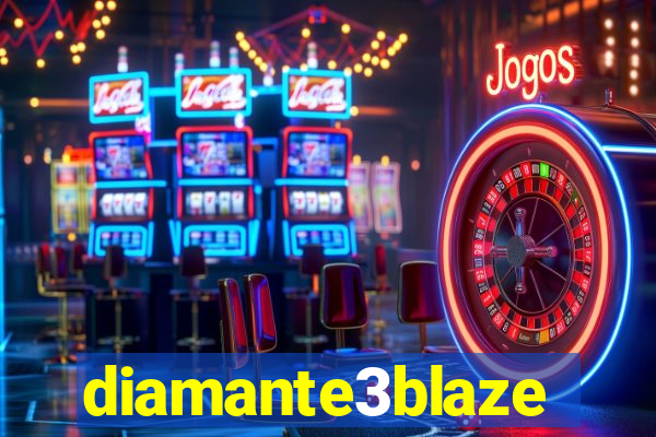 diamante3blaze