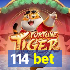 114 bet