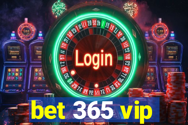 bet 365 vip