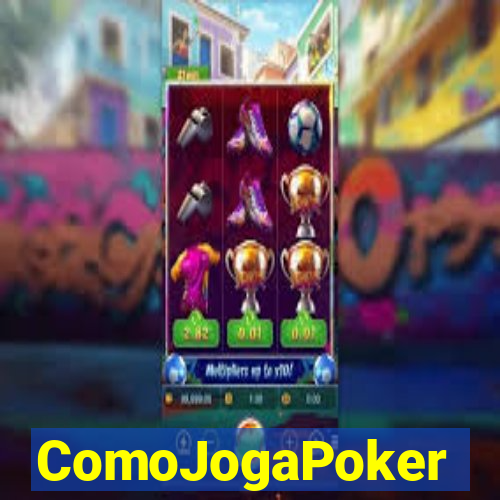 ComoJogaPoker