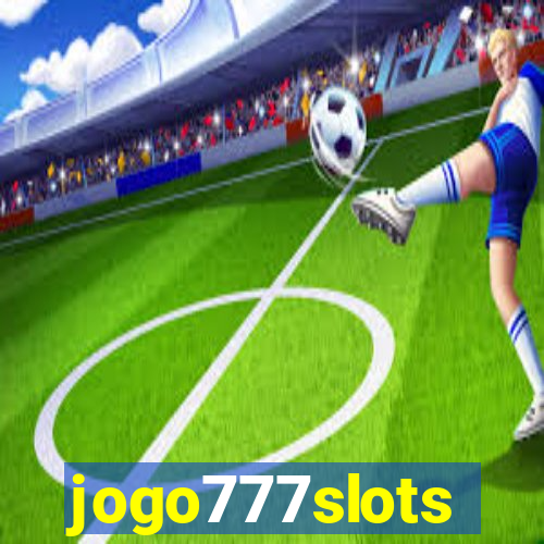 jogo777slots