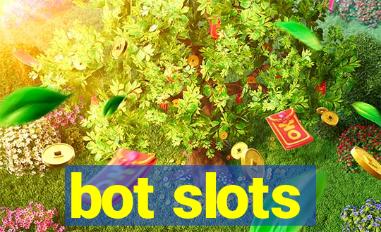 bot slots