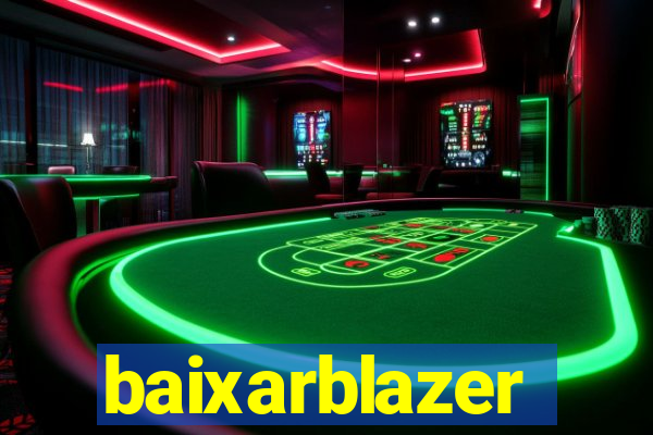 baixarblazer