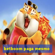 betboom paga mesmo