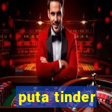 puta tinder