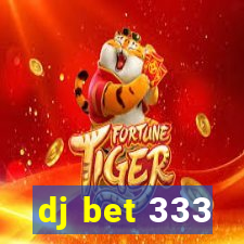 dj bet 333