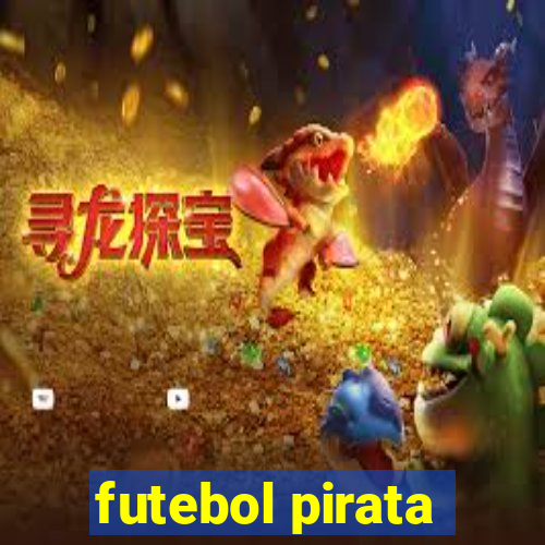 futebol pirata