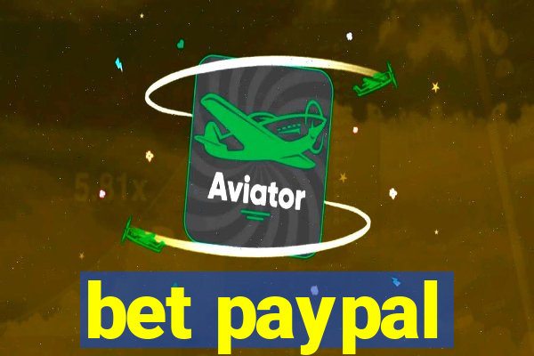 bet paypal