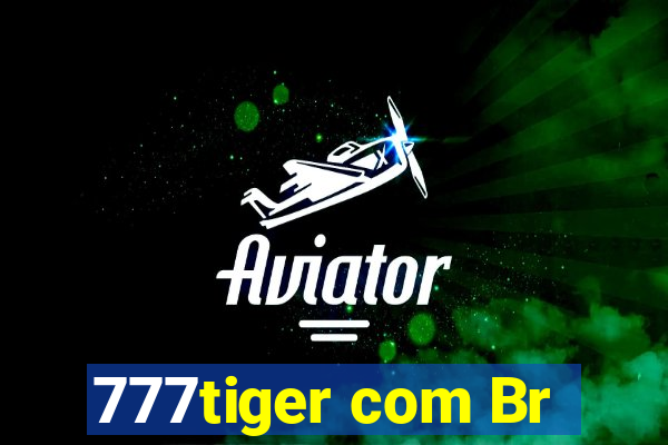 777tiger com Br