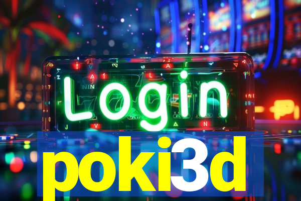 poki3d