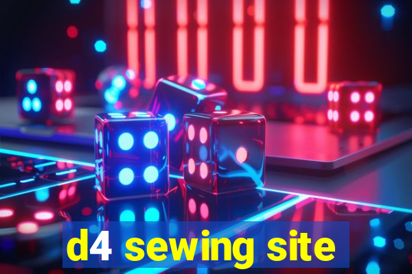 d4 sewing site