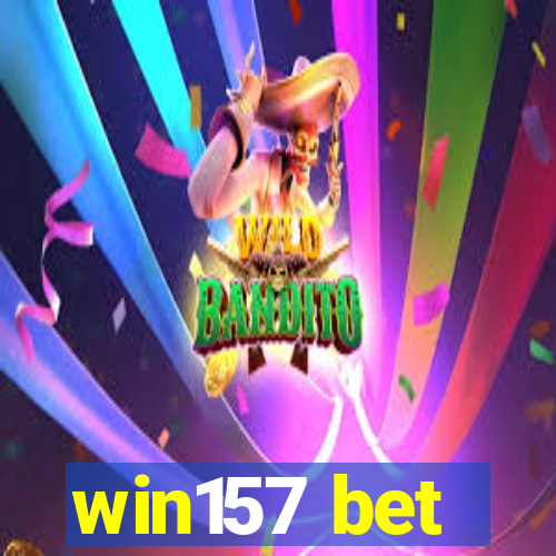 win157 bet