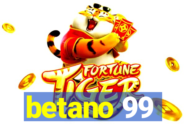 betano 99