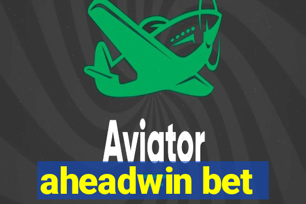 aheadwin bet