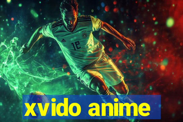 xvido anime