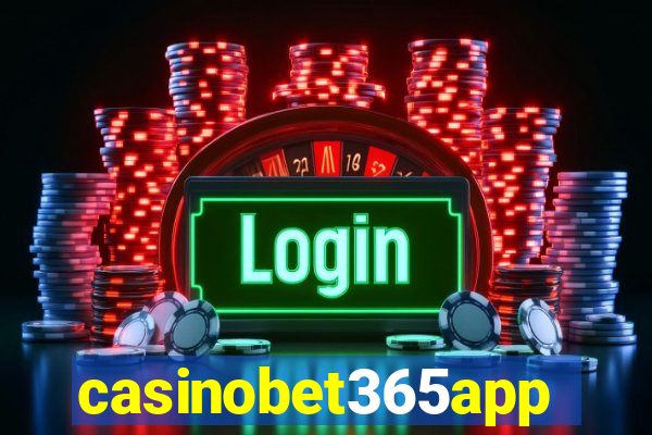 casinobet365app