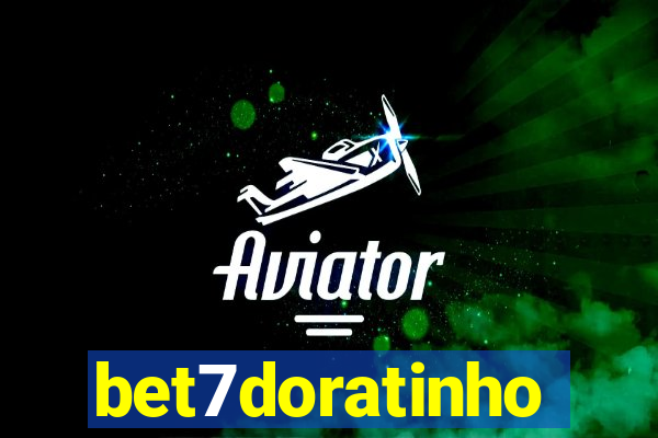 bet7doratinho