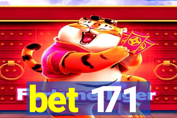 bet 171