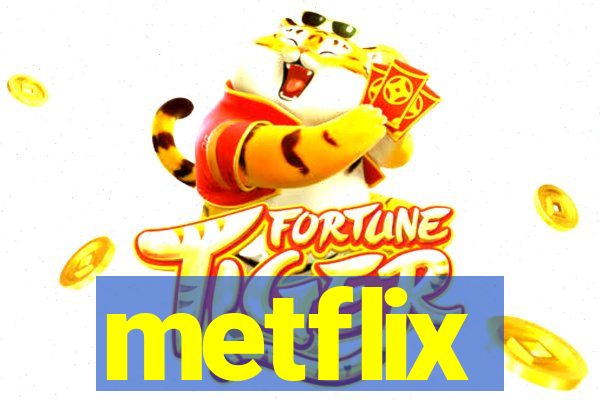 metflix