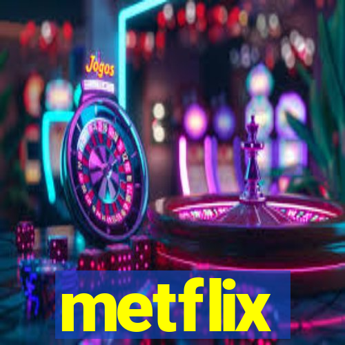 metflix