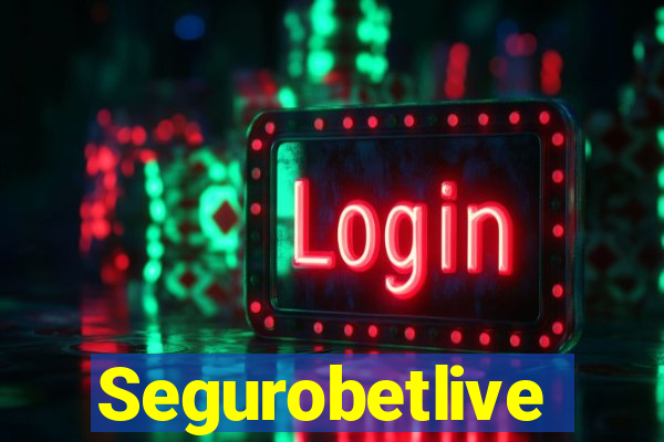 Segurobetlive