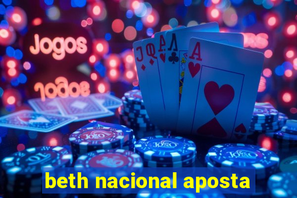 beth nacional aposta