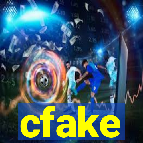 cfake