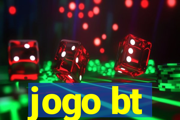 jogo bt