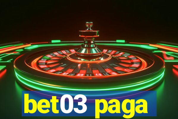 bet03 paga