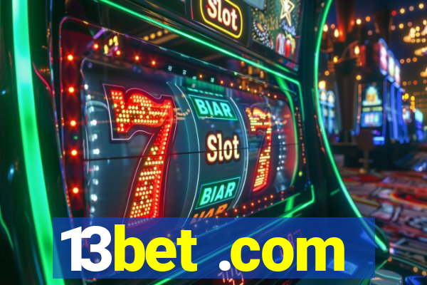 13bet .com