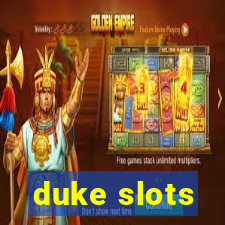 duke slots