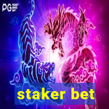 staker bet