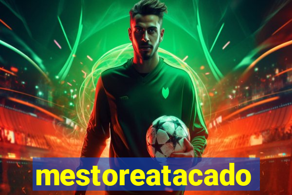 mestoreatacado