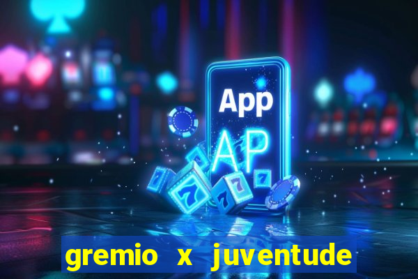 gremio x juventude ao vivo