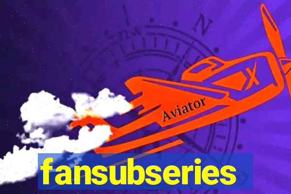 fansubseries